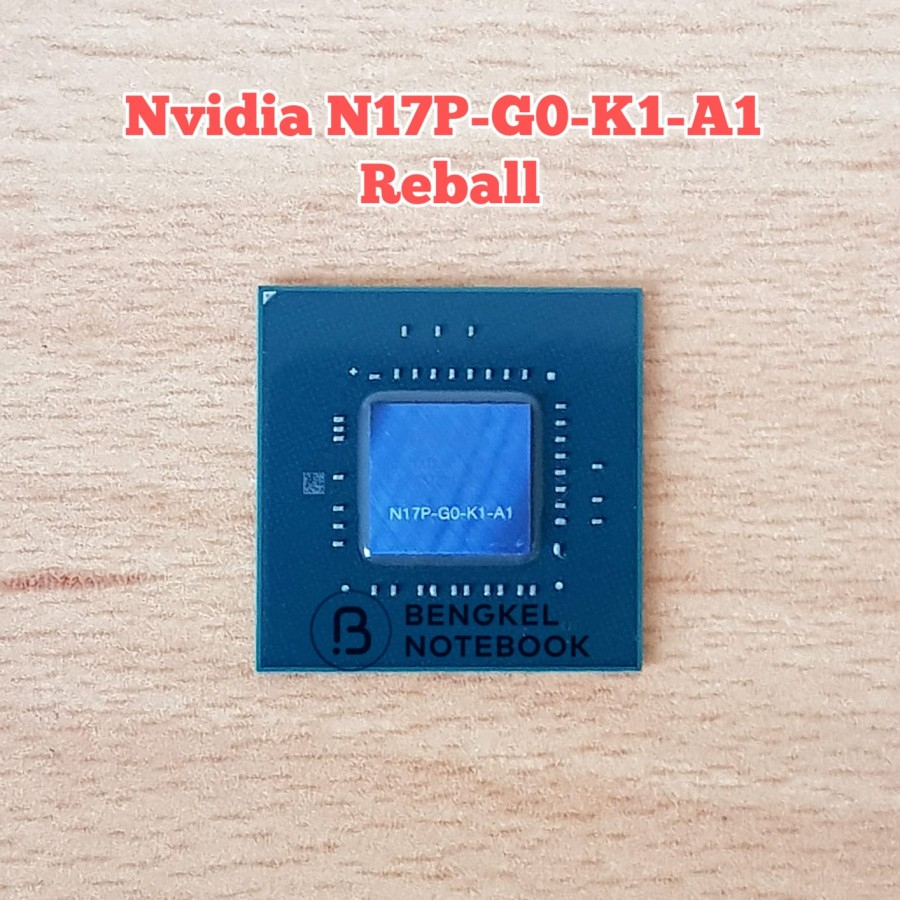 Chipset Nvidia N17P-G0-K1-A1 Reball