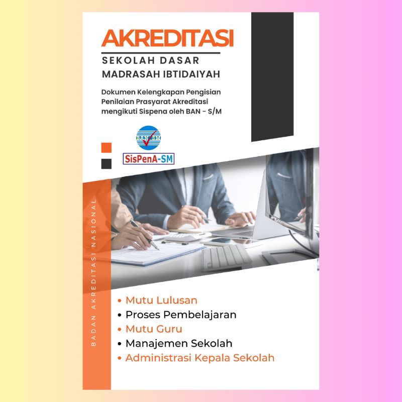 Akreditasi Sekolah SD MI / Sispena / BAN SM / Administrasi Guru / Administrasi Kelas