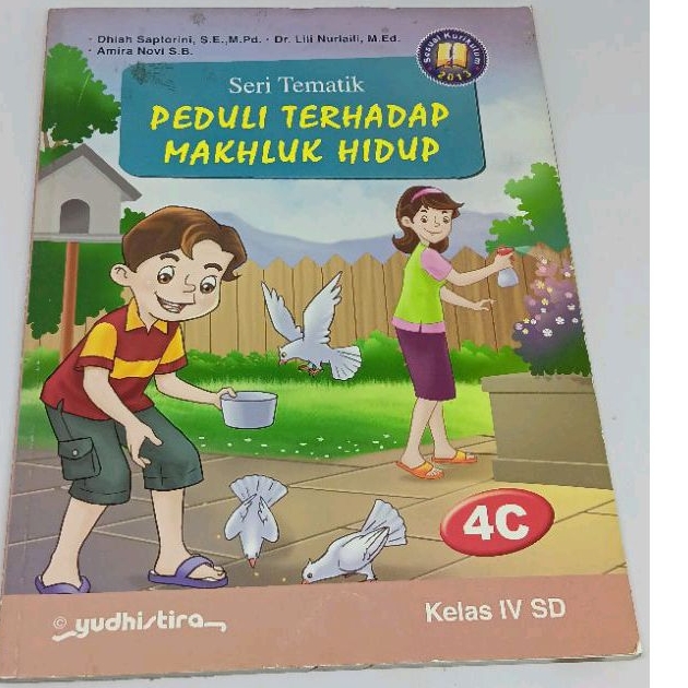 

Seri tematik kelas 4C peduli terhadap makhluk hidup