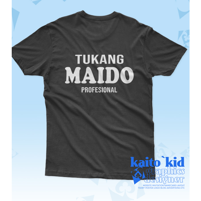 Kaos Kata TUKANG MAIDO Profesional JULID NGOMEL nasehat lucu bisa custom desain bebas
