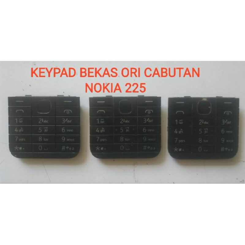 keypad bekas cabutan original nokia 225
