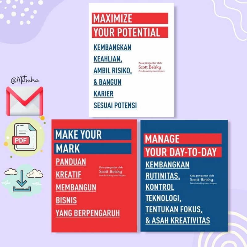 

꒰. ꒱ Manage Your Day To Day, Make Your Mark, Maxime Your Potential - Scott Belsky