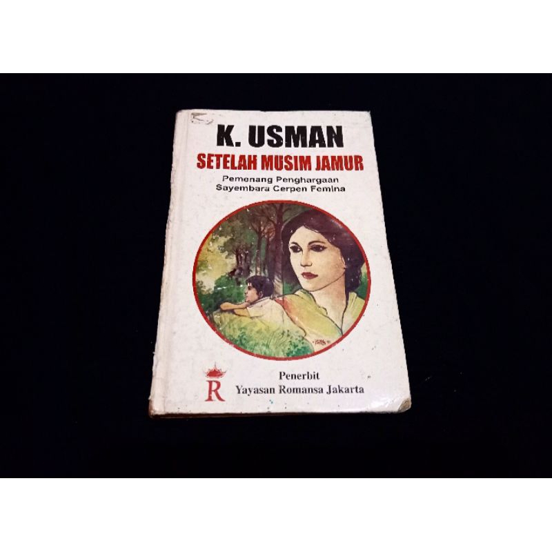 Setelah Musim Jamur karya K. Usman(pemenang cerpen Femina 2001)