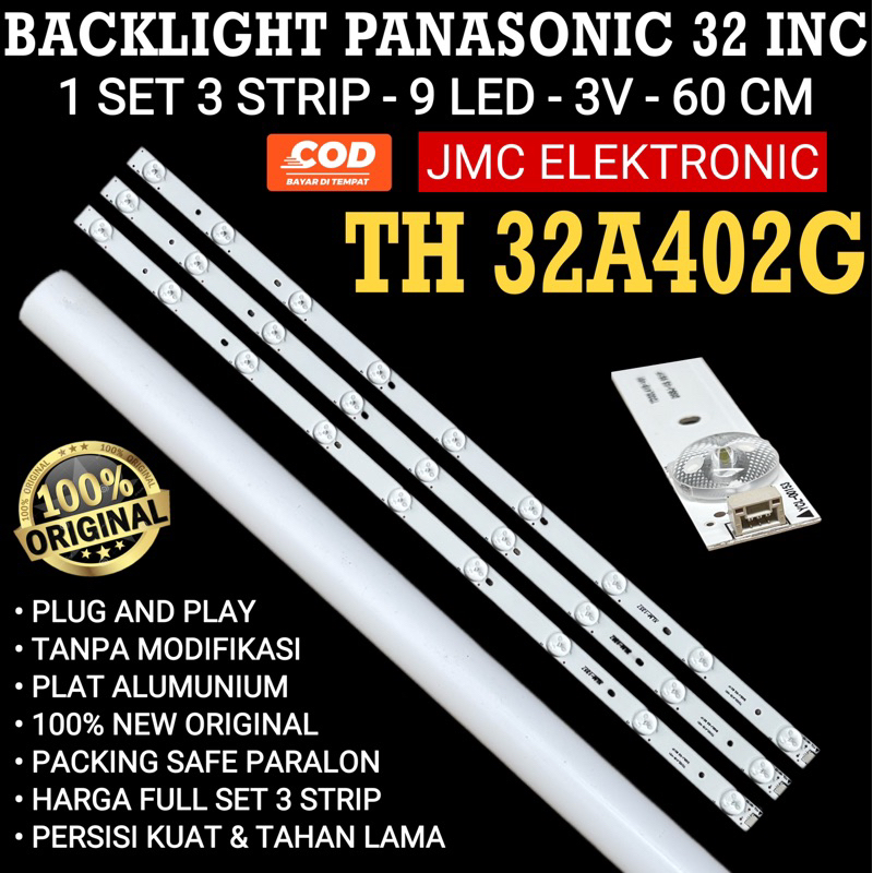 BACKLIGHT TV LED PANASONIC 32 INC TH 32A402G TH32A402G 32A402 4C-LB320-DS5 B1N42NE-SL 32A LAMPU BL 32IN 9K 3V 9 KANCING 3 VOLT