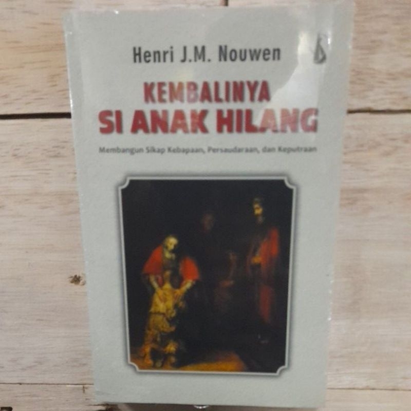 

Kembalinya Si Anak Hilang