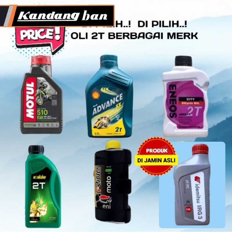 OLI MOTOR 2 TAK BERBAGAI MERK ULTRALINE, SHELL ADVANCE, MOTUL 510,IDEMITSU, EVALUBE , ENEOS,  FOR ALL 2 TAK