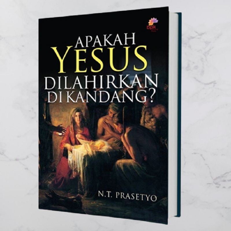 Apakah Yesus Dilahirkan Dikandang? Buku Rohani Kristen BPK