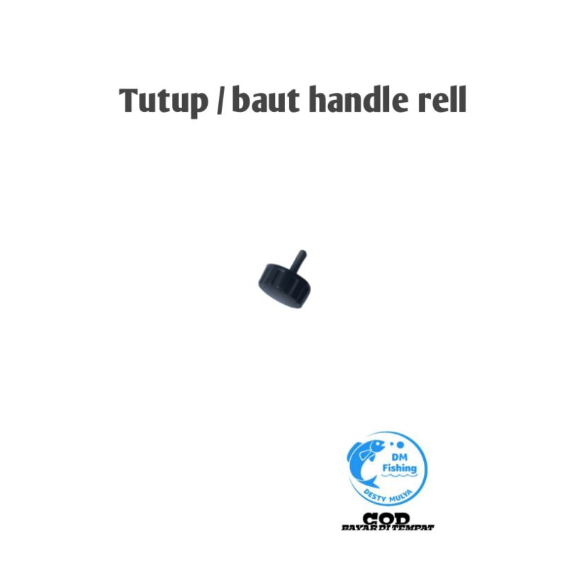 TUTUP / BAUT HANDLE RELL