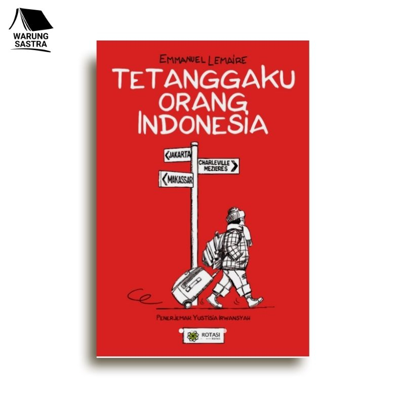 Tetanggaku Orang Indonesia - Emmanuel Lemaire - Rotasi
