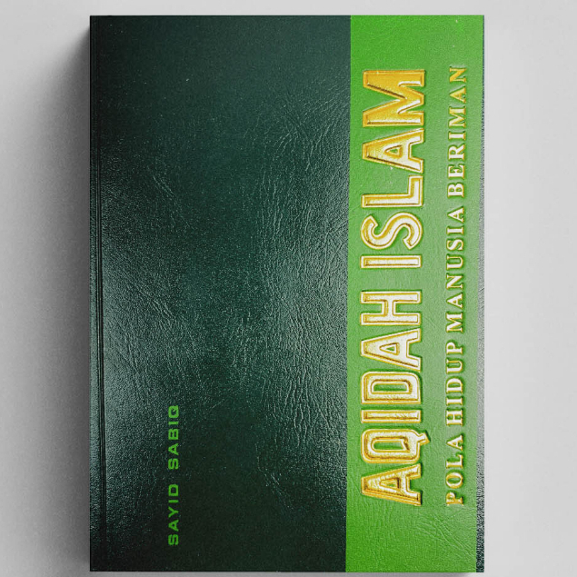 Aqidah Islam - Pola Hidup Manusia Beriman - Sayyid Sabiq - DIP