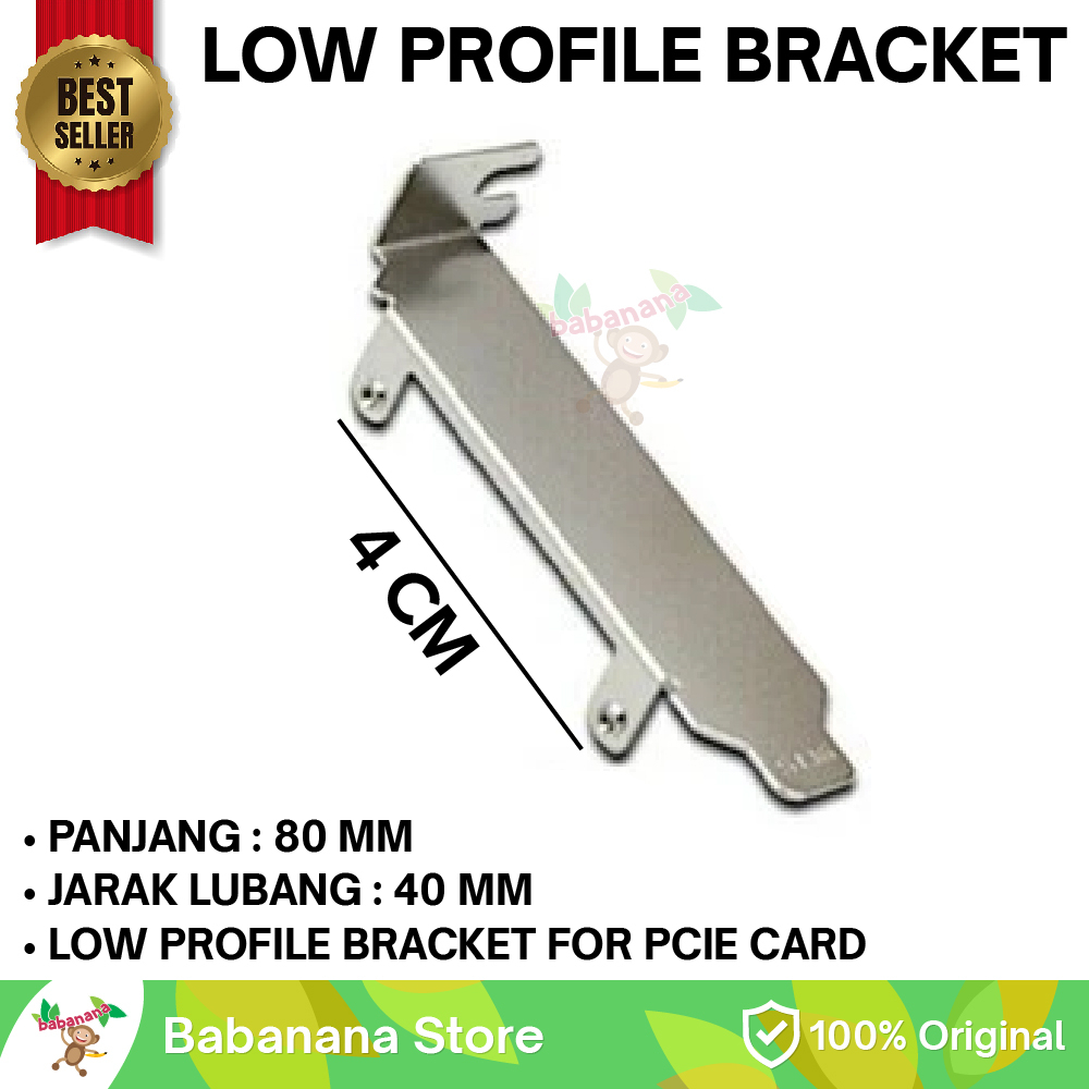 LOW PROFILE BRACKET PCIE PCI EXPRESS CARD SHORT BREKET BESI PENDEK