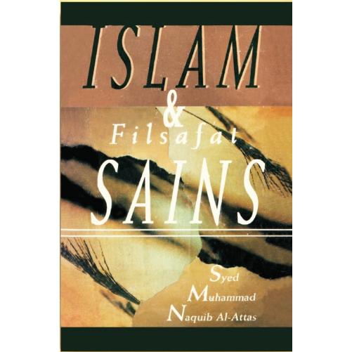 Islam dan Filsafat Sains - Syed Muhammad Naquib Al Attas - NR