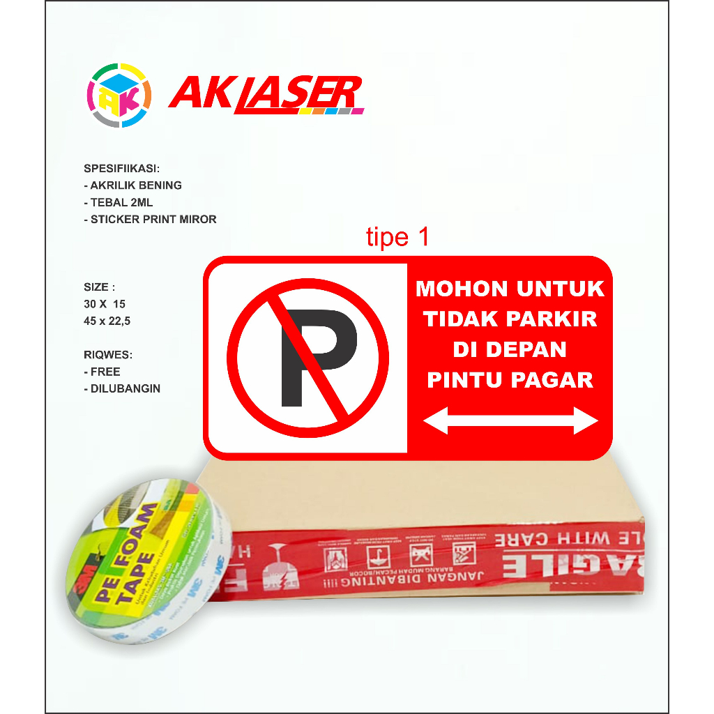 

AKRILIK DILARANG PARKIR TIPE 1 ACRYLIC DILARANG PARKIR CUSTOM SIGNAGE PARKIR