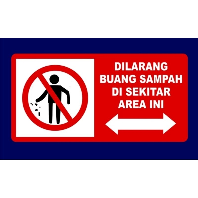 

Stiker Dilarang Membuang Sampah Di Sekitar Area Ini