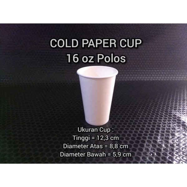 Gelas Minuman Kertas Paper Cup 16 oz Cold - Gelas Kertas 16 oz Polos TANPA tutup - Gelas Kertas