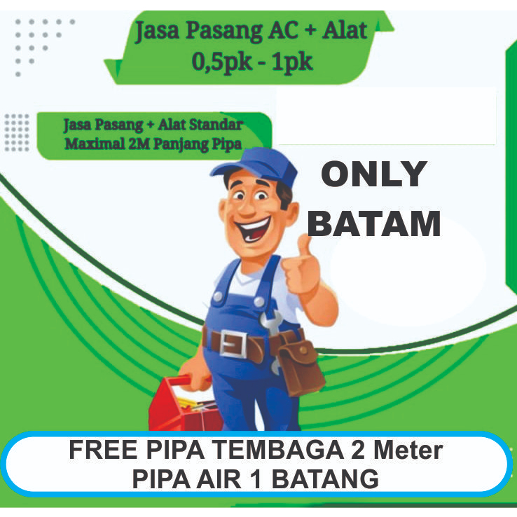 JASA PEMASANGAN STANDAR  AC 1/2PK 3/4, 1PK Khusus batam