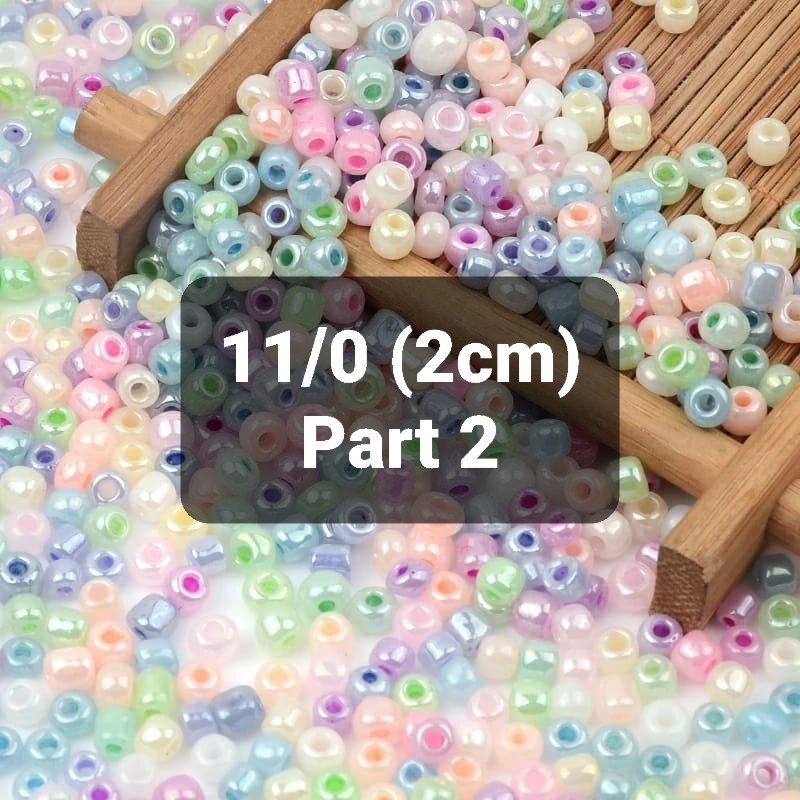 (25gr) Manik Mote Payet Pasir 11/0 (2mm) Part 2