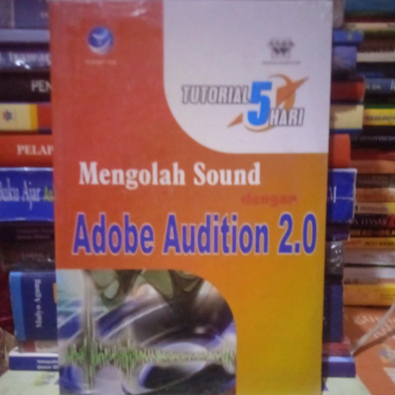 MENGOLAH SOUND DENGAN ADOBE AUDITION 2.0