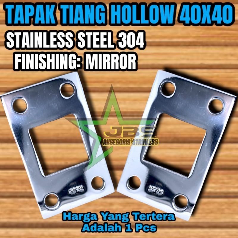 PLENDES/TATAKAN TAPAK TIANG HOLLOW 40X40MM STAINLESS 304