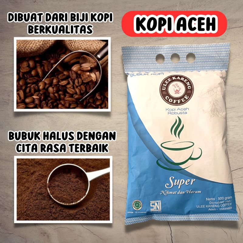 

Kopi Aceh / Bubuk Kopi Ulee Kareng Super /Bubuk Halus 500 gram