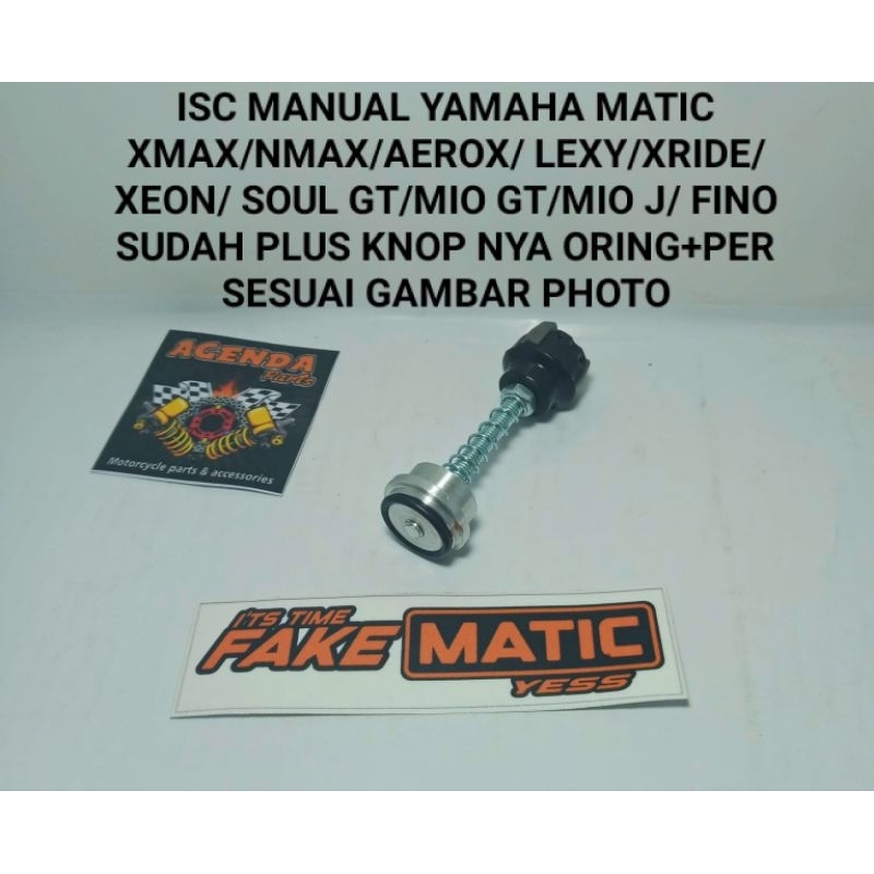 ISC MANUAL YAMAHA MATIC XMAX/NMAX/AEROX/ LEXY/XRIDE/XEON/ SOUL GT/MIO GT/MIO J/ FINO SUDAH PLUS KNOP NYA ORING+PER SESUAI GAMBAR PHOTO