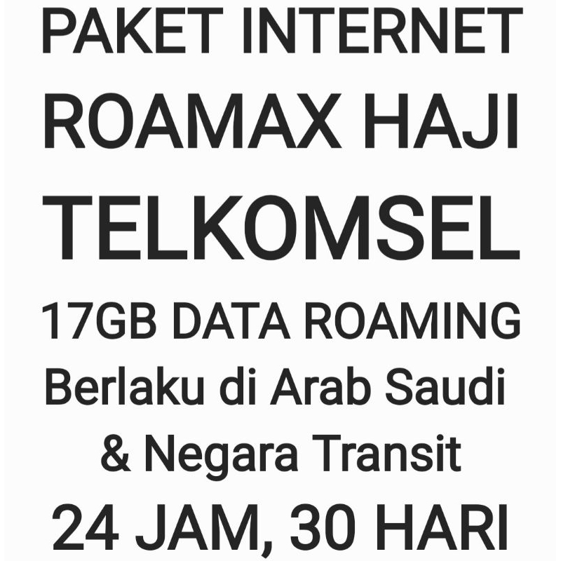 Paket Internet Roamax Roaming Haji Telkomsel Luar Negeri Negri 17GB Tsel Kuota Data 30 Hari Bulan Sebulan Bulanan 24Jam