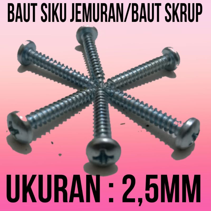 Baut Siku Jemuran/Baud Skrup jemuran Uk 2,5mm