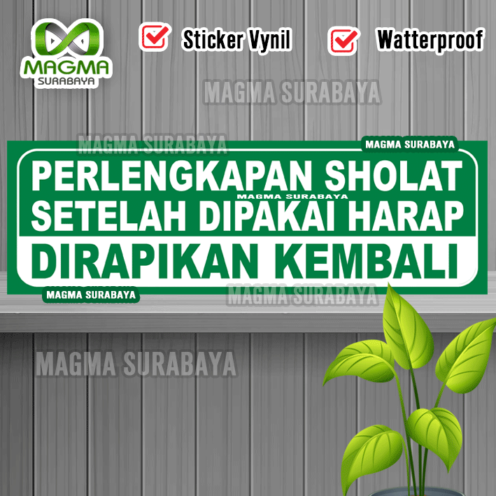 

Stiker Perlengkapan Sholat Setelah dipakai harap di rapikan kembali - label