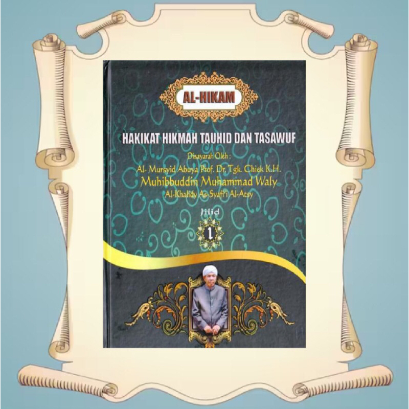 AL-HIKAM Hakikat Hikmah Tauhid dan Tasawuf Terjemahan Bahasa Indonesia
