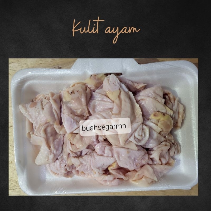 

Kulit Ayam - 250gr