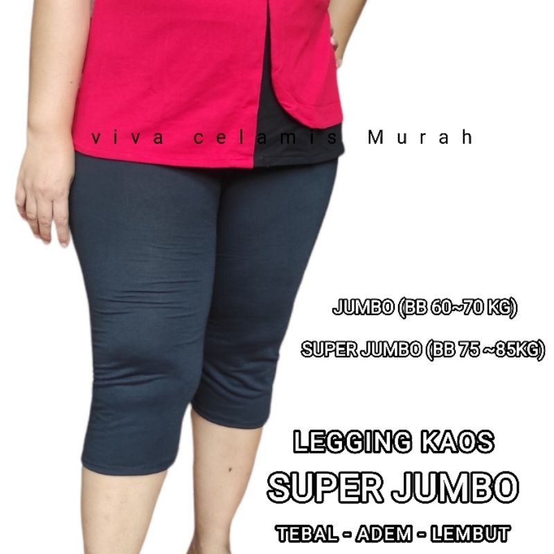 Legging Kaos Pendek 7/8 JUMBO &amp; SUPER JUMBO - Celana Pendek sehari-hari - Celana olah raga Nyaman Dipakai