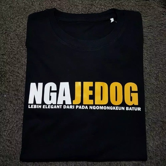 Kaos Tshirt Baju Obral Murah Combed 30S Distro NGAJEDOG sunda polos custom indonesia pria wanita ker