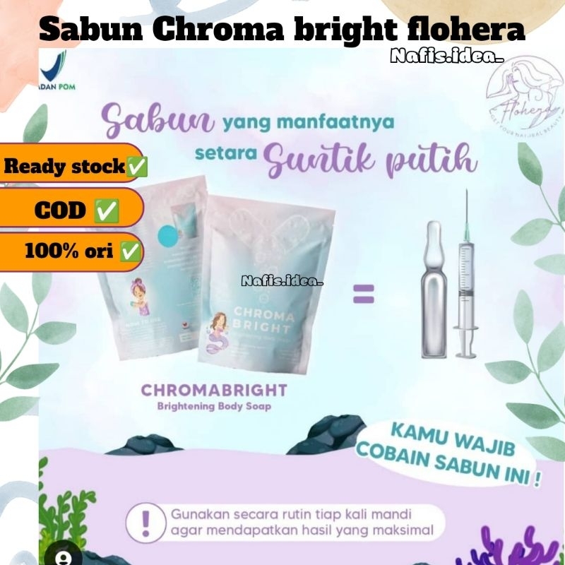SABUN CHROMA BRIGHT FLOHERA BPOM 100% ORI SETARA SUNTIK PUTIH