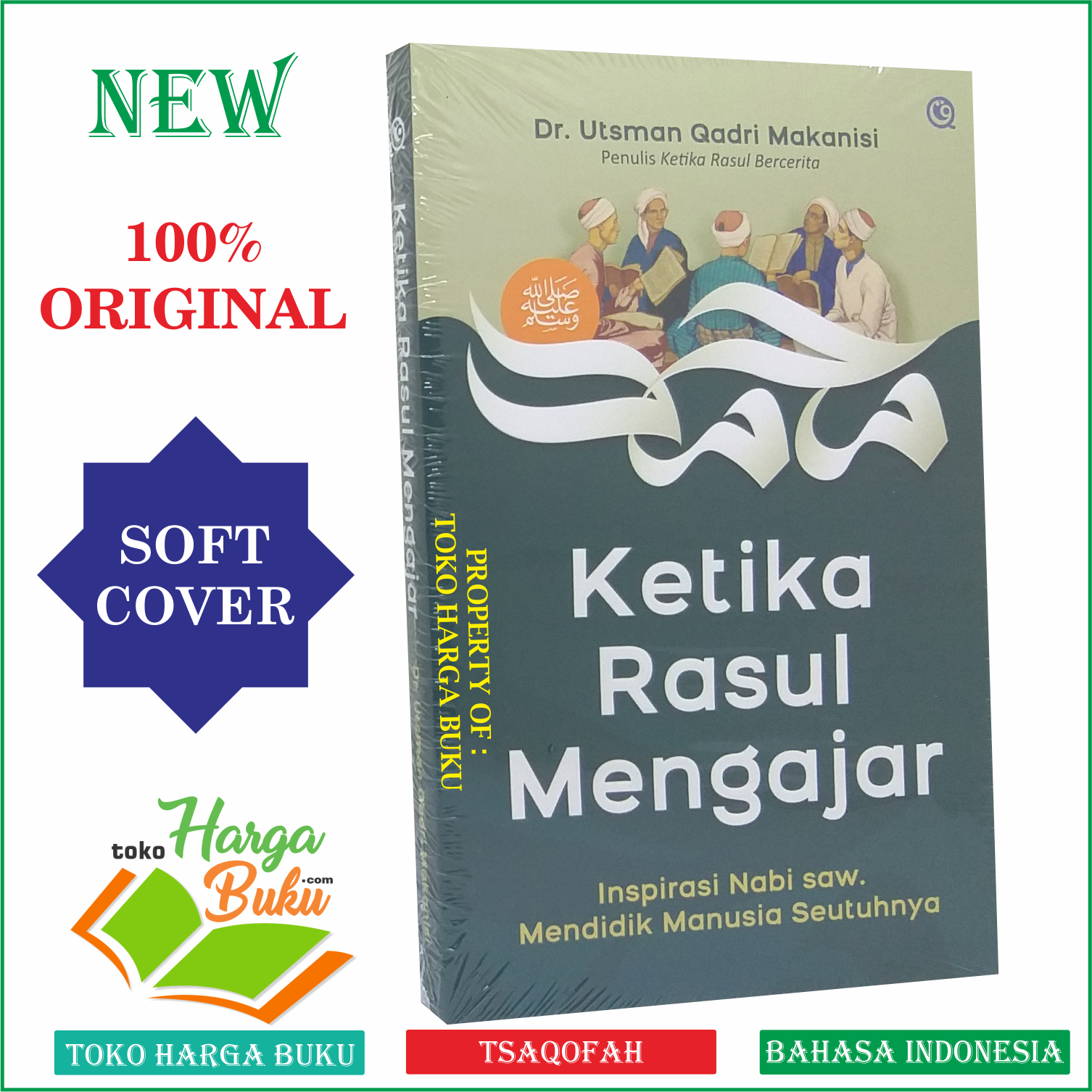 Ketika Rasul Bercerita Ketika Rasul Mengajar Rosul Rasulullah Nabi Muhammad Karya Dr Utsman Qadri Makanisi Penerbit QAF