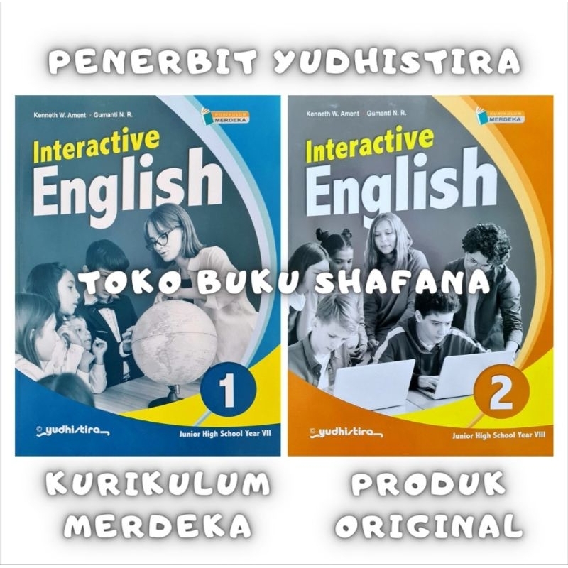 Buku Interactive English Kelas 1 2 / 7 8 SMP/MTs Yudhistira Kurikulum Merdeka - Bahasa Inggris ( KURMER )