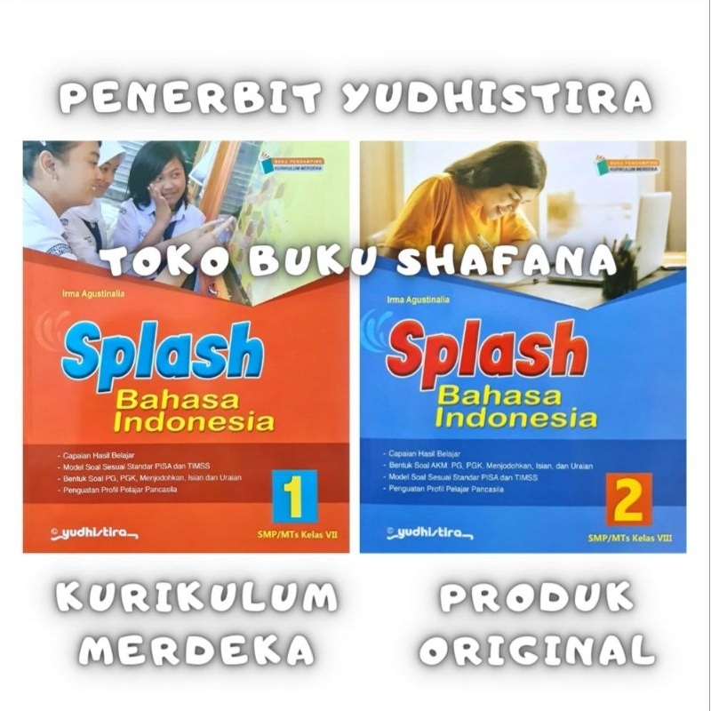 Buku Splash Bahasa Indonesia Kelas 1 2 / 7 8 SMP/MTs Yudhistira Kurikulum Merdeka ( KURMER )