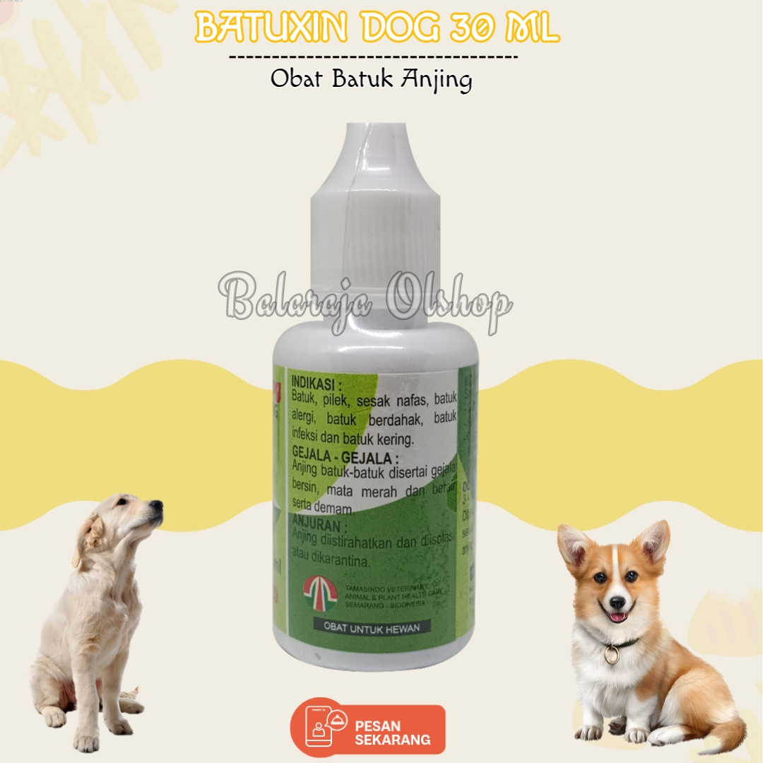 Obat Batuk Pilek Flu Anjing - Batuxin Dog 30ml - Sembuhkan Sesak Nafas Bersin Alergi Infeksi Puppies Demam