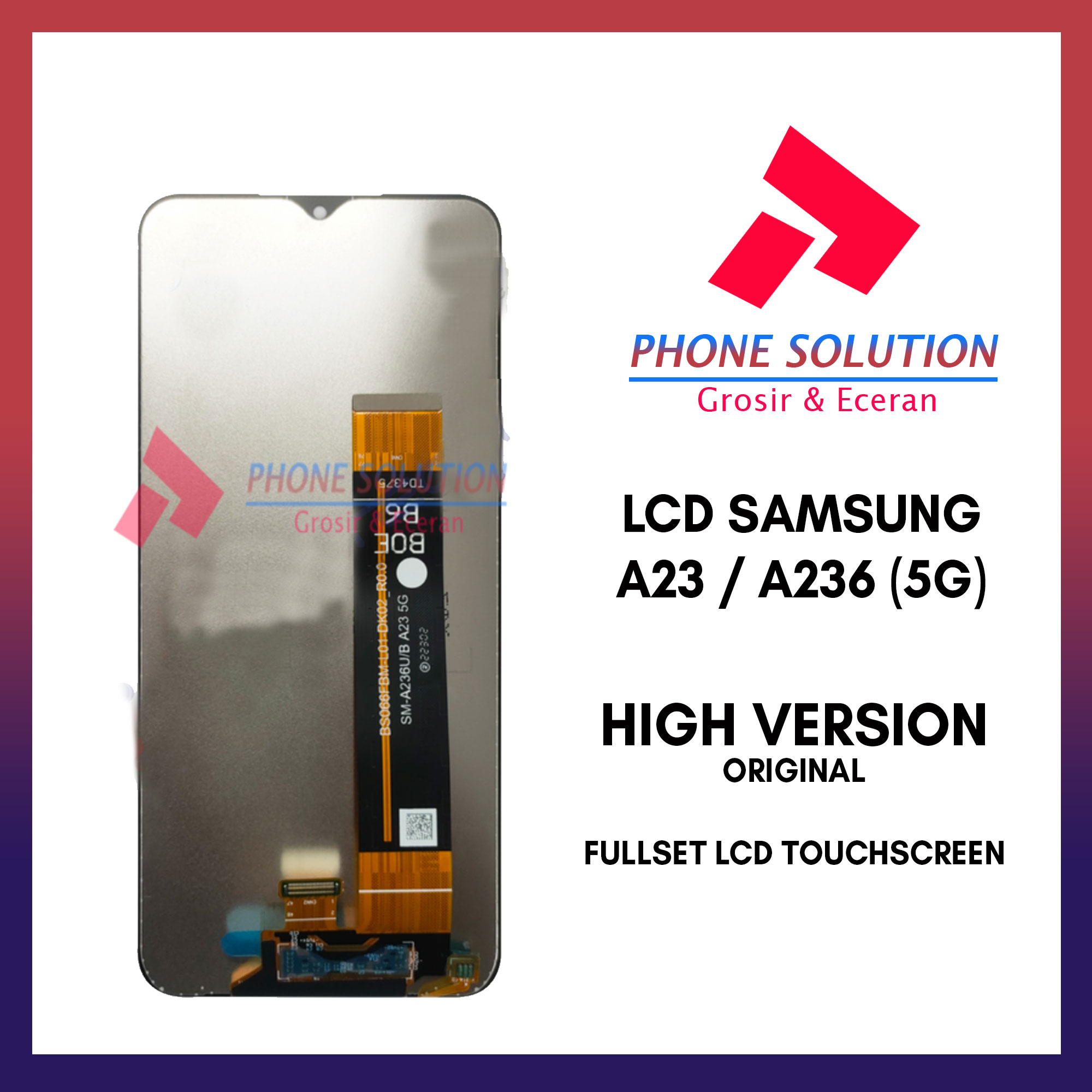 LCD Samsung A23 (5G) / Samsung A236 // Supplier LCD - Garansi 1 Bulan