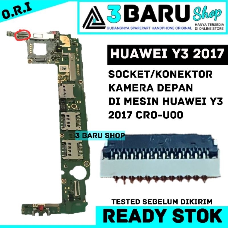 SOCKET/KONEKTOR KAMERA DEPAN DI MESIN HUAWEI Y3 2017 CRO l22