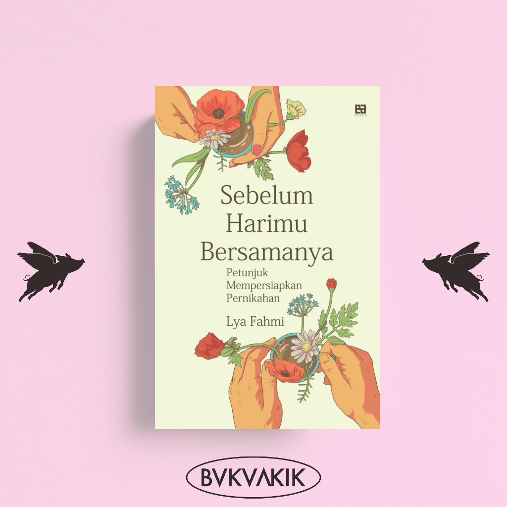 Sebelum Harimu Bersamanya Penulis: Lya Fahmi