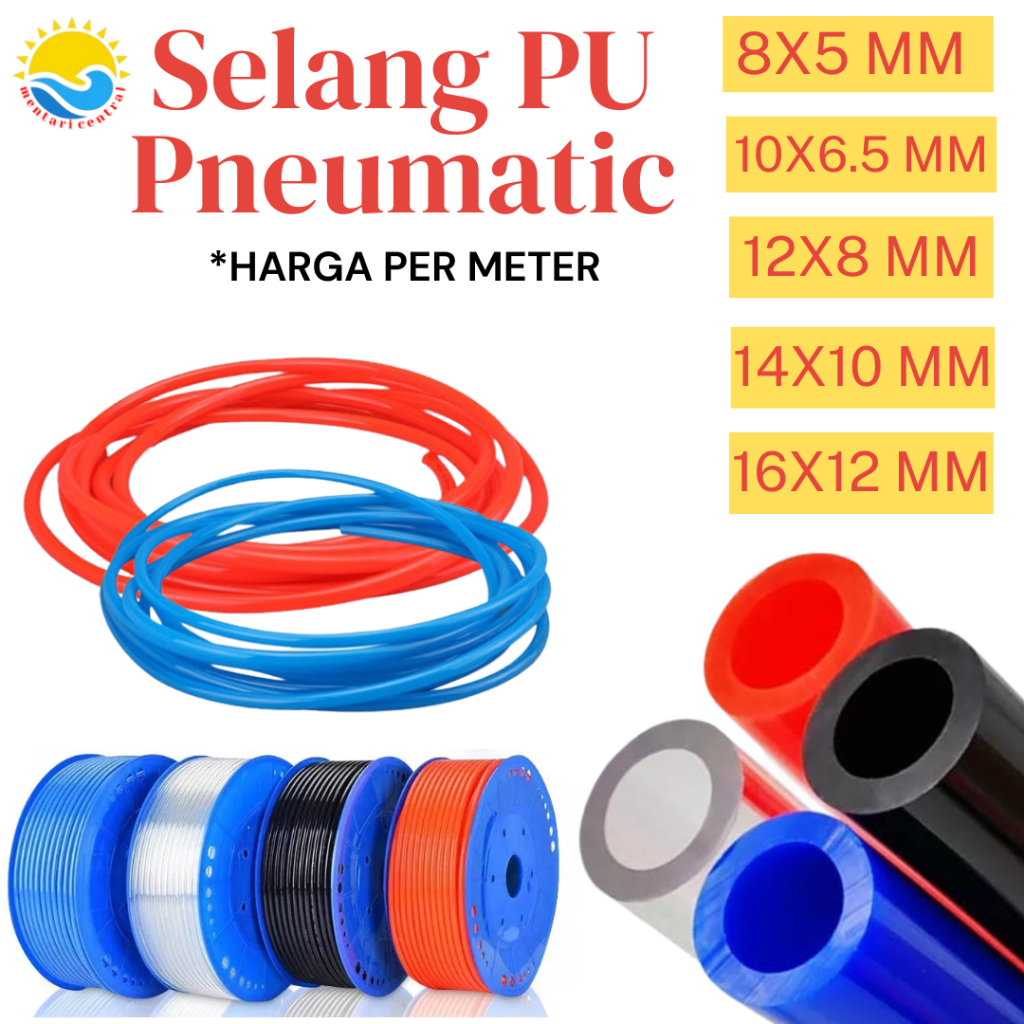 Hose Pu Selang Pu (PollyUrethane) Ukuran OD 8mm x 5 mm ukuran  10mm x 6.5mm ukuran 12mm x 8mm Harga Permeter