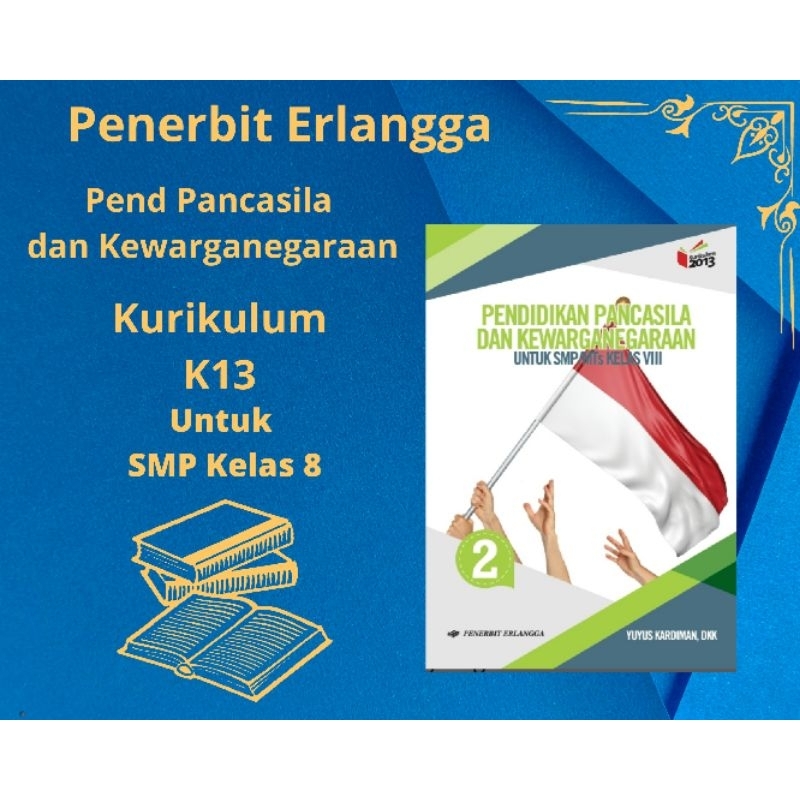 PPKn SMP/MTs Kelas 8 K13 Erlangga