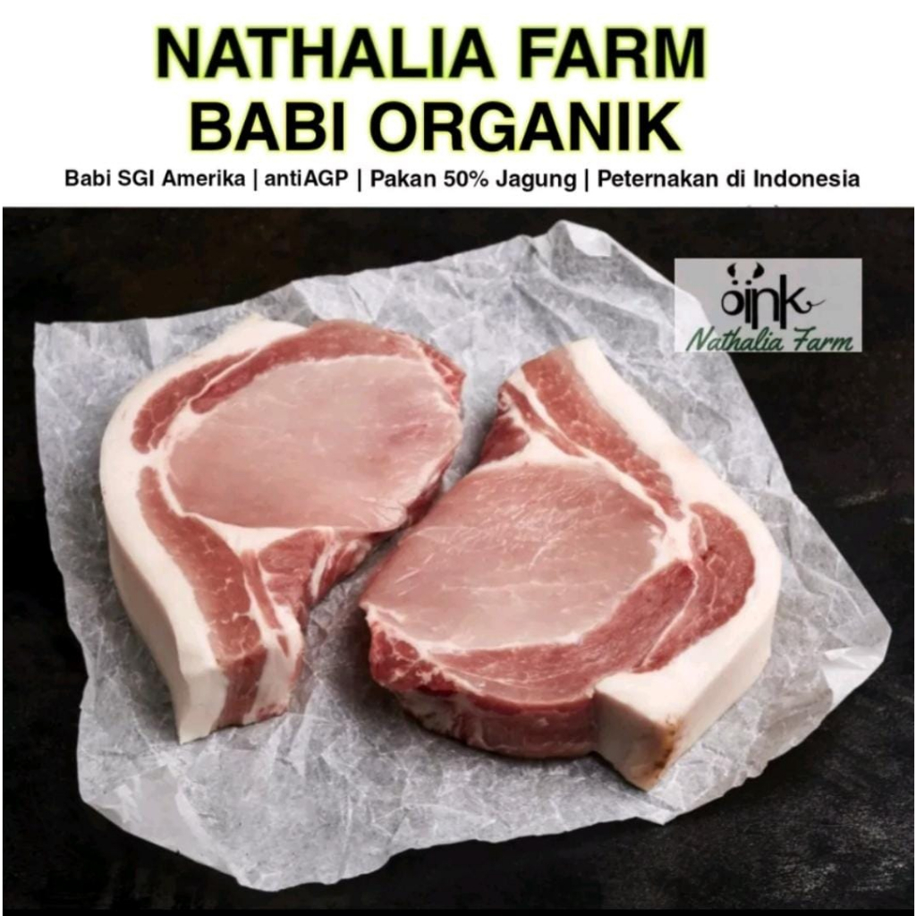 

Babi Organik LOIN STEAK HAS LUAR STEAK KARBONAT STEAK daging babi organik nathalia farm organic pork