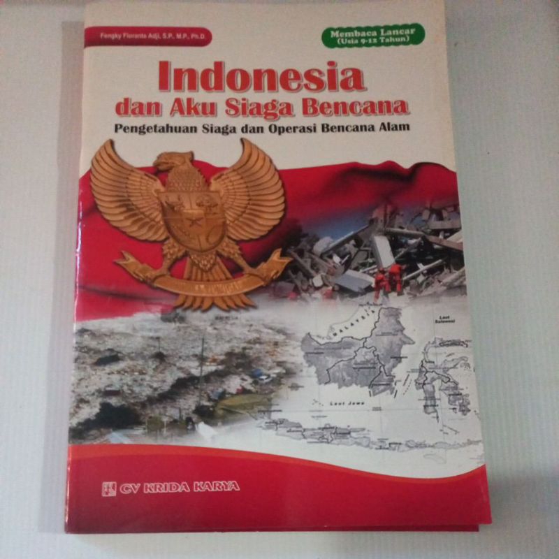 Buku Sosial - Indonesia dan Aku Siaga Bencana (Pengetahuan Siaga dan Operasi Bencana Alam)