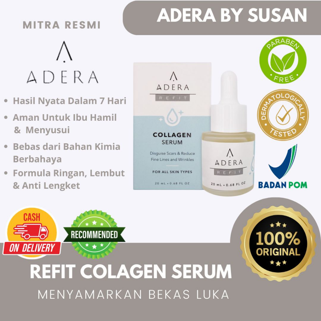 ADERA REFIT Collagen Serum Menyamarkan Bekas Luka dan Mengembalikan Kesehatan Kulit Sudah BPOM