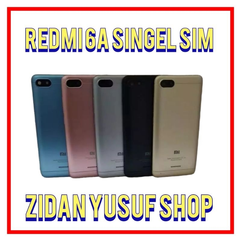 BACKDOOR BACK COVER CASING TUTUP BELAKANG XIAOMI REDMI 6A SINGEL SIM ORIGINAL