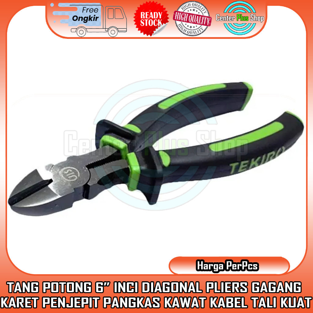 TANG POTONG 6 INCH GAGANG KARET SERBAGUNA TEKIRO 6” INCI IN INCHI KOMBINASI LANCIP LUNCIP DIAGONAL P