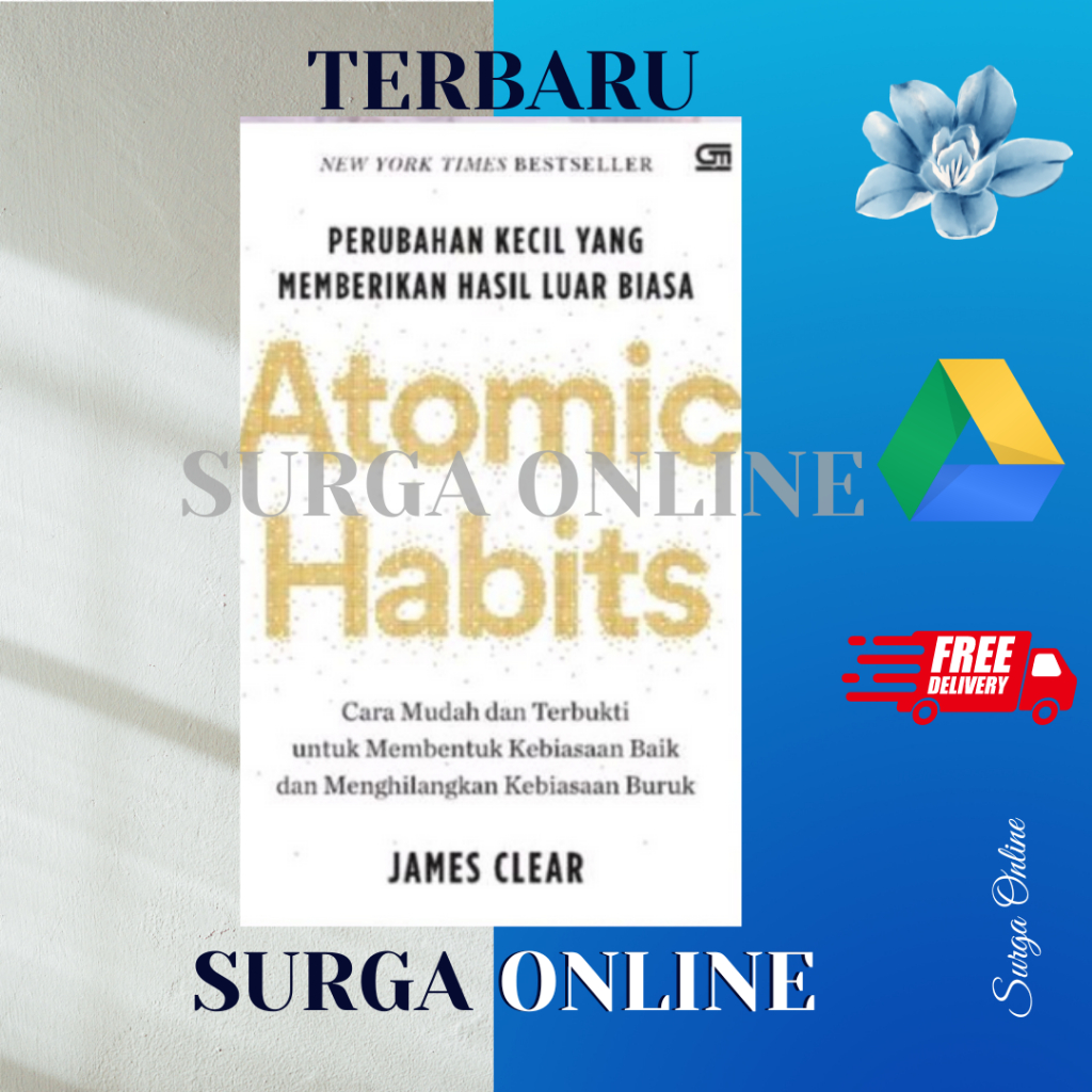 Atomic Habits: Perubahan Kecil yang memberikan hasil luar biasa