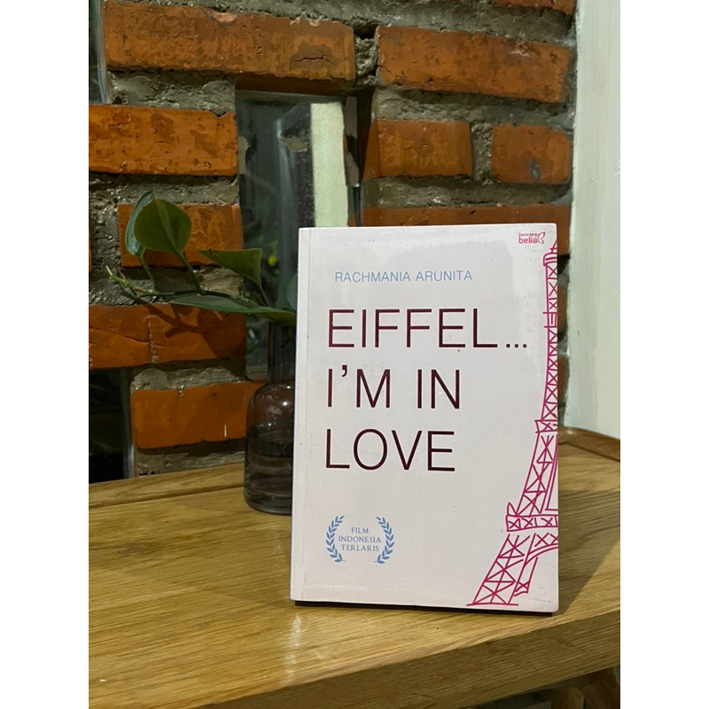 CB - Baru - Buku/Novel - Rachmania Arunita - Eiffel I’m in Love