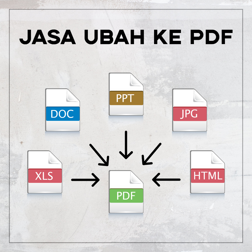 Jasa convert PDF, word ke PDF, PPT ke PDF, Excel ke PDF